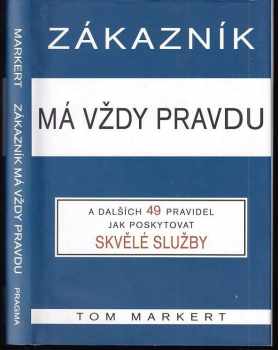 Tom Markert: Zákazník má vždy pravdu