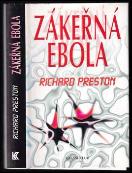 Richard Preston: Zákeřná Ebola