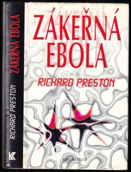 Richard Preston: Zákeřná Ebola