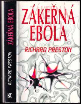 Richard Preston: Zákeřná Ebola