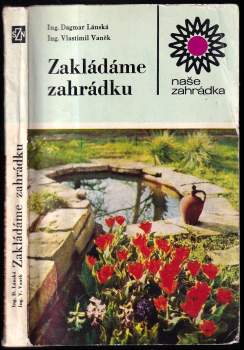 Dagmar Lánská: Zakládáme zahrádku