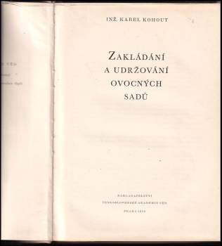 Karel Kohout: Zakládání a udržování ovocných sadů