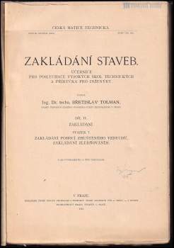 Břetislav Tolman: Zakládání staveb