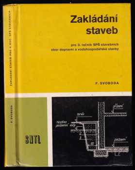 Zakládání staveb pro 3. ročník SPŠ stavebních, obor dopravní a vodohospodářské stavby