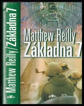 Matthew Reilly: Základna 7