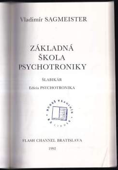 Vladimír Sagmeister: Základná škola psychotroniky