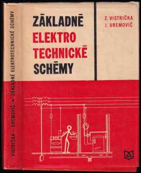 Základné elektrotechnické schémy - Zvonko Vistrička, Ivan Uremović (1969, Alfa) - ID: 730697