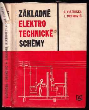 Základné elektrotechnické schémy - Zvonko Vistrička, Ivan Uremović (1969, Alfa) - ID: 744392