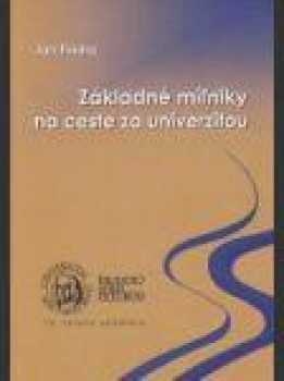 Základné míľniky na ceste za univerzitou