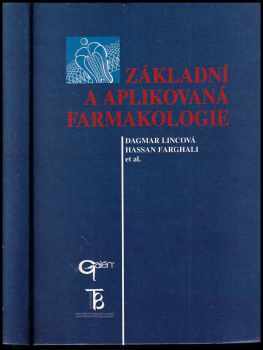 Dagmar Lincová: Základní a aplikovaná farmakologie