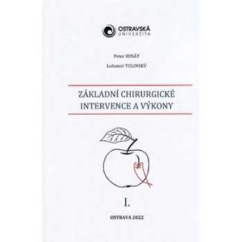 Základní chirurgické intervence a výkony I