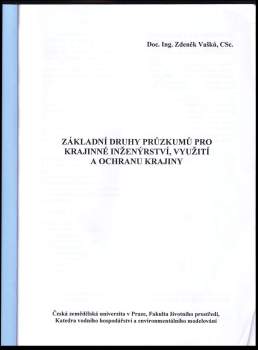 Zdeněk Vašků: Základní druhy průzkumů pro krajinné inženýrství, využití a ochranu krajiny