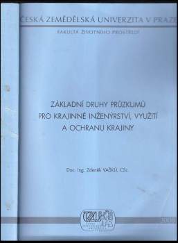Základní druhy průzkumů pro krajinné inženýrství, využití a ochranu krajiny