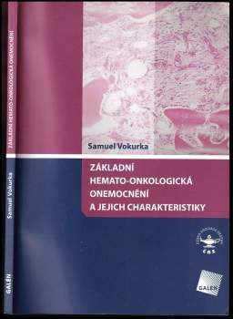 Základní hemato-onkologická onemocnění a jejich charakteristiky