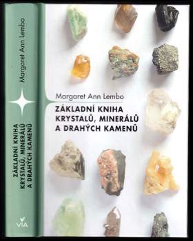 Margaret Ann Lembo: Základní kniha krystalů, minerálů a drahých kamenů