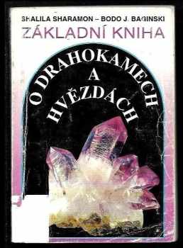 Shalila Sharamon: Základní kniha o drahokamech a hvězdách