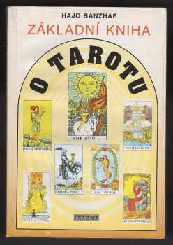 Hajo Banzhaf: Základní kniha o Tarotu