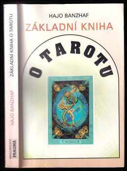 Hajo Banzhaf: Základní kniha o Tarotu