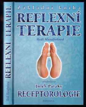 Základní kniha reflexní terapie : receptorologie - reflexní masáž chodidel