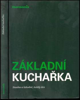 Základní kuchařka Snadno a lahodně, každý den