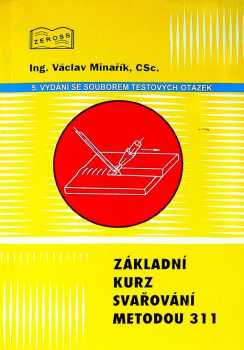 Základní kurz svařování metodou 311