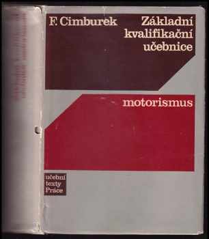 František Cimbůrek: Základní kvalifikační učebnice - motorismus