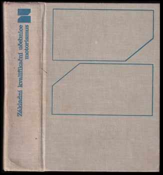 Základní kvalifikační učebnice - motorismus - František Cimbůrek (1974, Práce) - ID: 468403