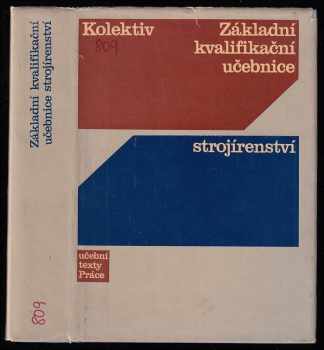 Základní kvalifikační učebnice strojírenství