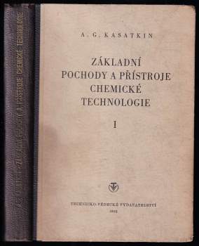 Andrej Georgijevič Kasatkin: Základní pochody a přístroje chemické technologie
