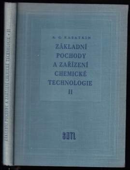 Základní pochody a zařízení chemické technologie - II. díl