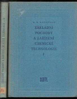 Jaroslav Procházka: Základní pochody a zařízení chemické technologie : celost. vysokoškolská učebnice. Díl 1