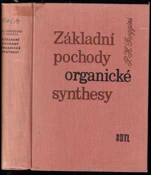 Philip Herkimer Groggins: Základní pochody organické synthesy