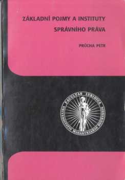 Základní pojmy a instituty správního práva