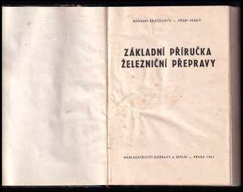 Bohumil Kratochvíl: Základní příručka železniční přepravy