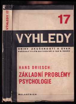 Základní problémy psychologie - Hans Driesch (1933, Melantrich) - ID: 204697