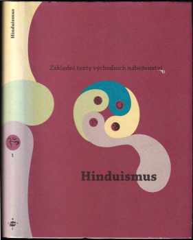 : Základní texty východních náboženství. 1, Hinduismus