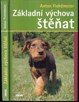 Anton Fichtlmeier: Základní výchova štěňat