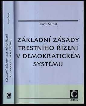 Základní zásady trestního řízení v demokratickém systému