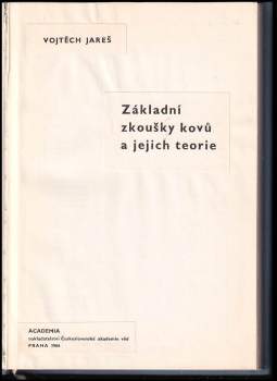 Vojtěch Jareš: Základní zkoušky kovů a jejich teorie