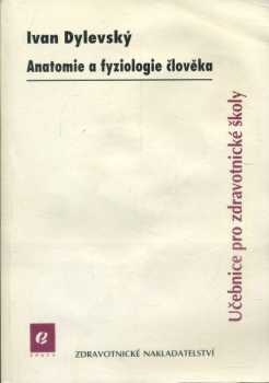 Ivan Dylevský: Anatomie a fyziologie člověka