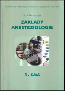 Jitka Zemanová: Základy anesteziologie