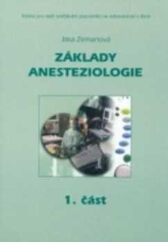 Jitka Zemanová: Základy anesteziologie