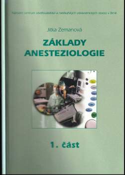 Jitka Zemanová: Základy anesteziologie