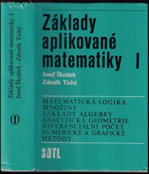 Zdeněk Tichý: Základy aplikované matematiky I.díl + II.díl