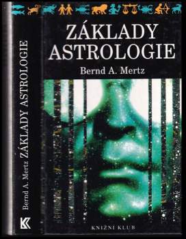 Bernd A Mertz: Základy astrologie