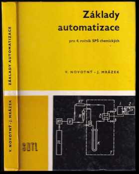 Vladimír Novotný: Základy automatizace pro 4. ročník SPŠCH a škol s chemickým zaměřením