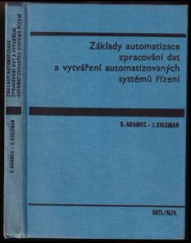Základy automatizace zpracování dat a vytváření automatizovaných systémů řízení