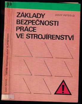 Základy bezpečnosti práce ve strojírenství