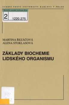 Alena Stoklasová: Základy biochemie lidského organismu