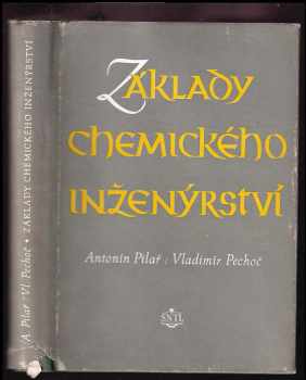 Vladimír Pechoč: Základy chemického inženýrství